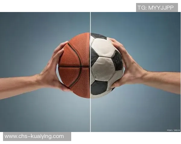 足球与篮球的魅力对决：两大运动的文化影响与竞技精神探讨